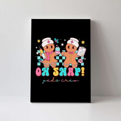 Oh Snap Peds Crew Gingerbread Pediatric Nurse Christmas Canvas