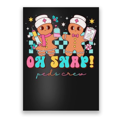 Oh Snap Peds Crew Gingerbread Pediatric Nurse Christmas Poster