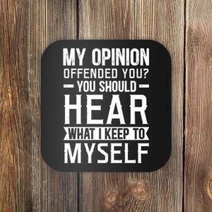 Opinion Statement Print Coaster