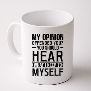 Opinion Statement Print Coffee Mug