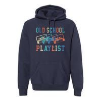 Old School Playlist Rock Cassette Tape Music Old School Band Premium Hoodie