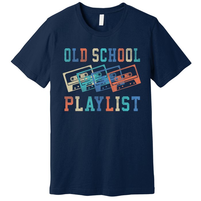 Old School Playlist Rock Cassette Tape Music Old School Band Premium T-Shirt