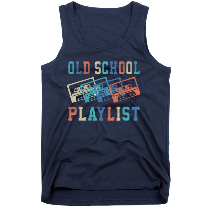 Old School Playlist Rock Cassette Tape Music Old School Band Tank Top