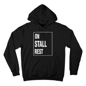 One Stall Rest Funny Quote With Square Frame Shopping. Hoodie