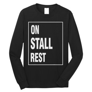 One Stall Rest Funny Quote With Square Frame Shopping. Long Sleeve Shirt