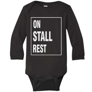 One Stall Rest Funny Quote With Square Frame Shopping. Baby Long Sleeve Bodysuit