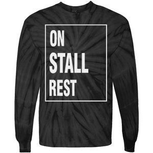 One Stall Rest Funny Quote With Square Frame Shopping. Tie-Dye Long Sleeve Shirt