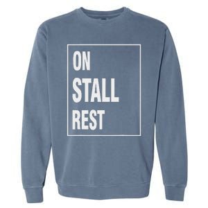 One Stall Rest Funny Quote With Square Frame Shopping. Garment-Dyed Sweatshirt