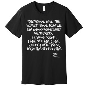 Old School Rap Hip Hop Merch Juicy Positive Quote 90S Premium T-Shirt