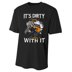 Offroad Sxs Racing Quad ItS Dirty Cause I Play With It Performance Sprint T-Shirt