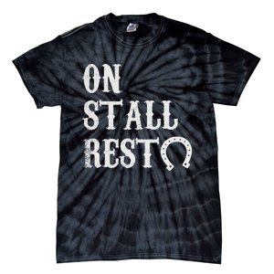 On Stall Rest Horse Tie-Dye T-Shirt