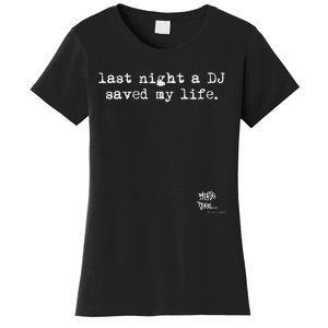 Old School Rap Hip Hop Last Night A Dj Saved My Life 80S Women's T-Shirt