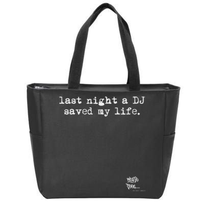 Old School Rap Hip Hop Last Night A Dj Saved My Life 80S Zip Tote Bag