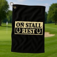 On Stall Rest Horse Golf Towel