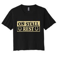 On Stall Rest Horse Women's Crop Top Tee
