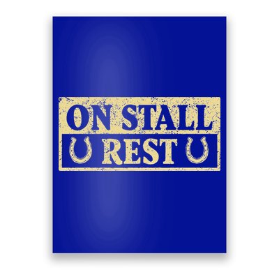 On Stall Rest Horse Poster