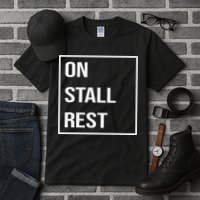 On Stall Rest Quote With Square Frame Shopping Team Tall T-Shirt