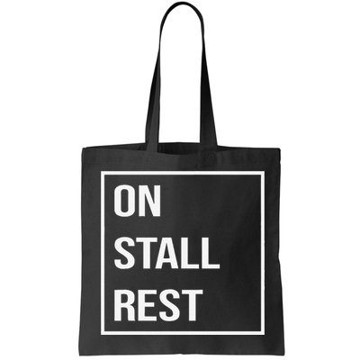 On Stall Rest Quote With Square Frame Shopping Team Bag