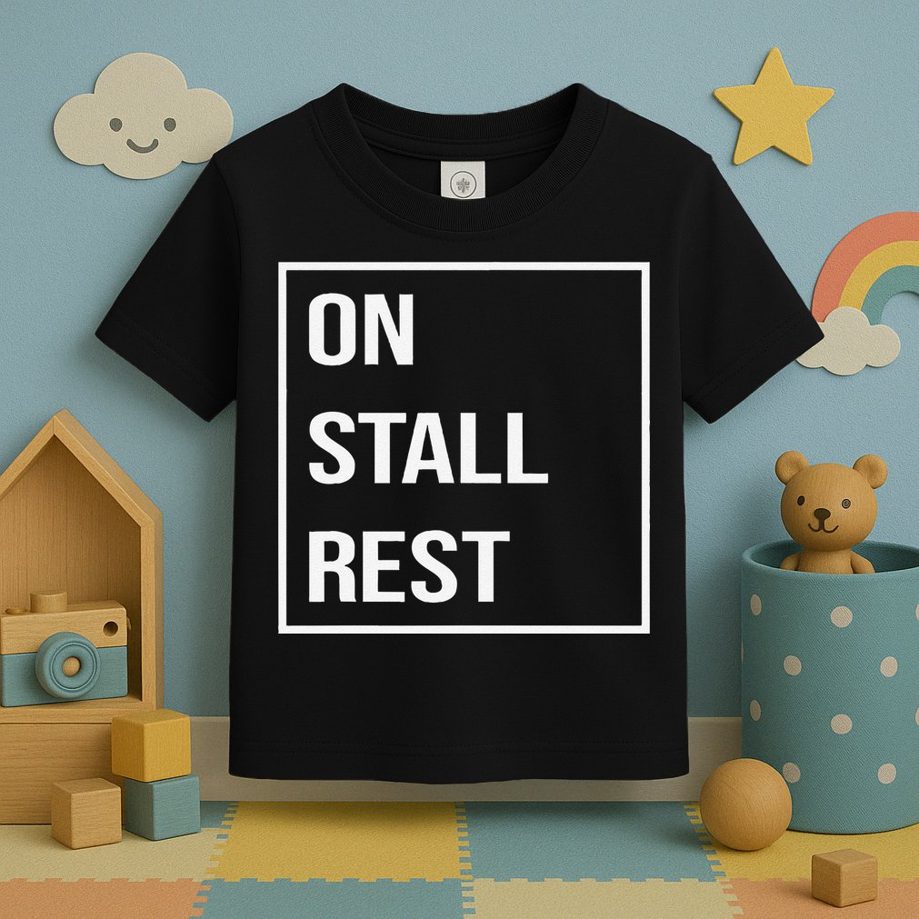 On Stall Rest Quote With Square Frame Shopping Team Toddler T-Shirt
