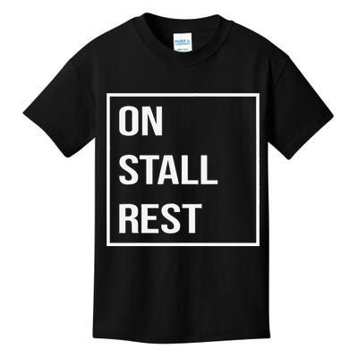 On Stall Rest Quote With Square Frame Shopping Team Kids T-Shirt