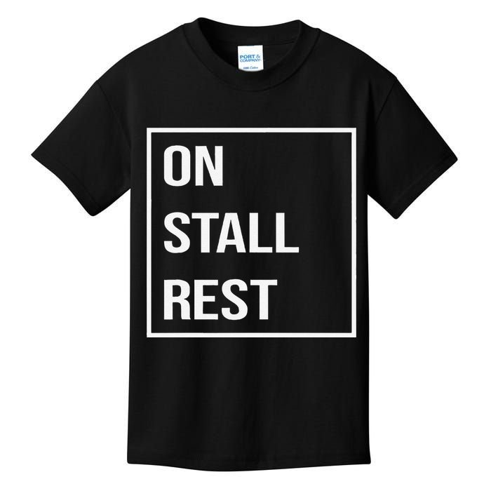 On Stall Rest Quote With Square Frame Shopping Team Kids T-Shirt