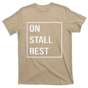 On Stall Rest Quote With Square Frame Shopping Team T-Shirt