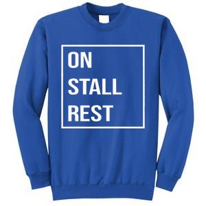 On Stall Rest Quote With Square Frame Shopping Team Sweatshirt