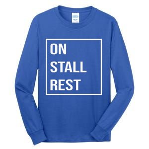 On Stall Rest Quote With Square Frame Shopping Team Tall Long Sleeve T-Shirt