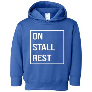 On Stall Rest Quote With Square Frame Shopping Team Toddler Hoodie