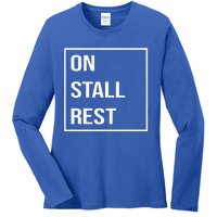 On Stall Rest Quote With Square Frame Shopping Team Ladies Long Sleeve Shirt