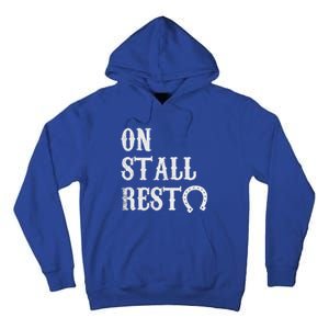 On Stall Rest Horse Tall Hoodie