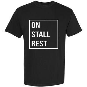 On Stall Rest Quote With Square Frame Shopping Team Garment-Dyed Heavyweight T-Shirt