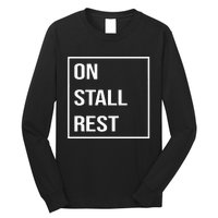 On Stall Rest Quote With Square Frame Shopping Team Long Sleeve Shirt