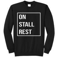 On Stall Rest Quote With Square Frame Shopping Team Sweatshirt