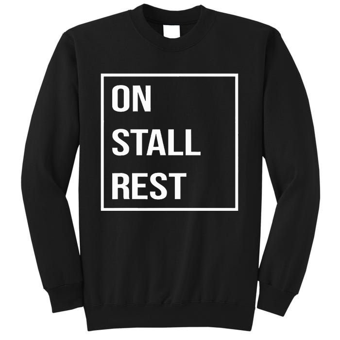 On Stall Rest Quote With Square Frame Shopping Team Sweatshirt