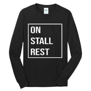 On Stall Rest Quote With Square Frame Shopping Team Tall Long Sleeve T-Shirt