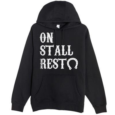 On Stall Rest Horse Premium Pullover Hoodie