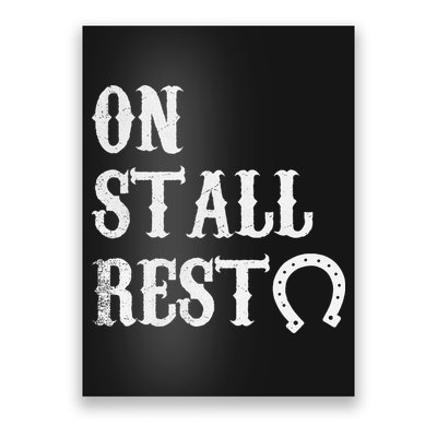 On Stall Rest Horse Poster