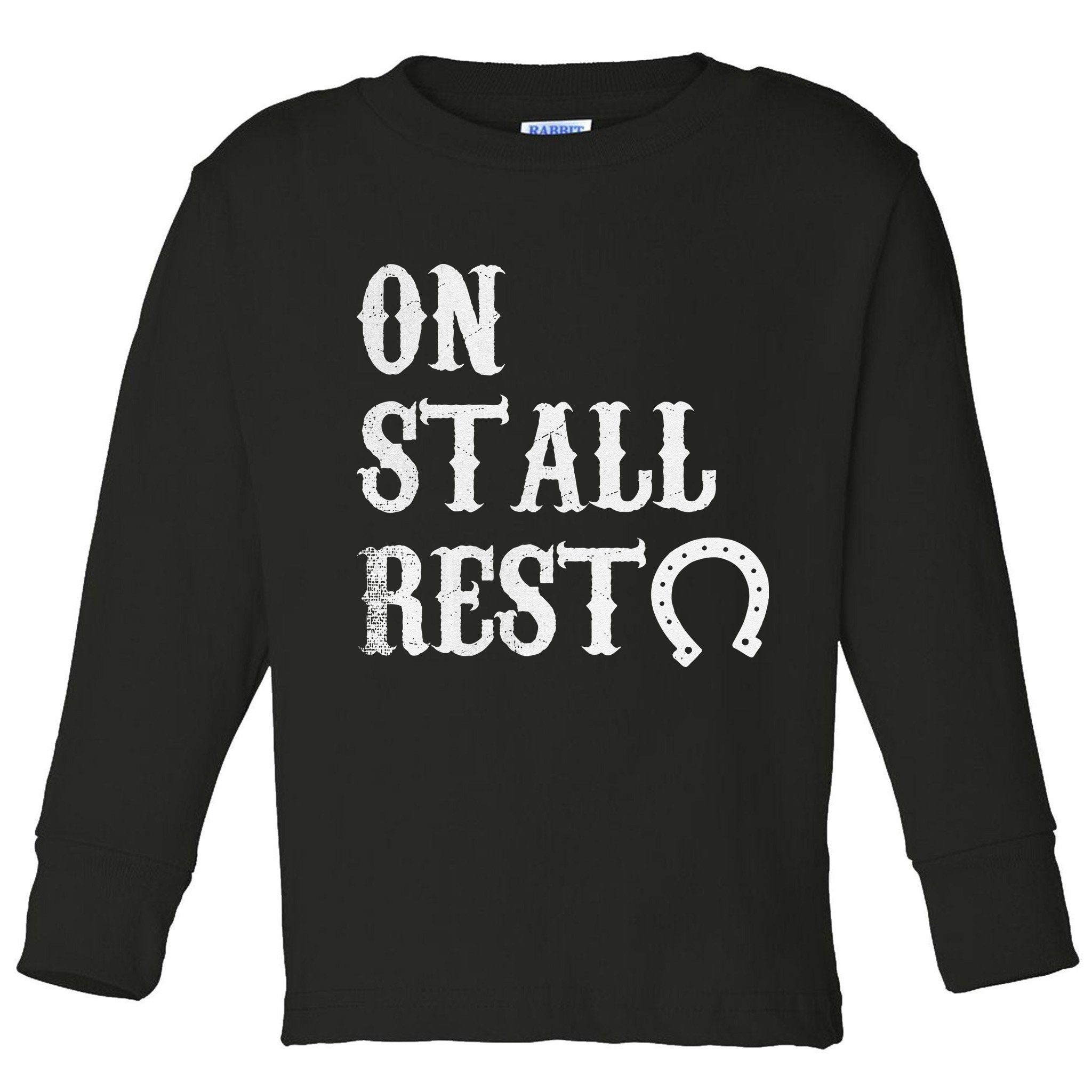 On Stall Rest Horse Toddler Long Sleeve Shirt