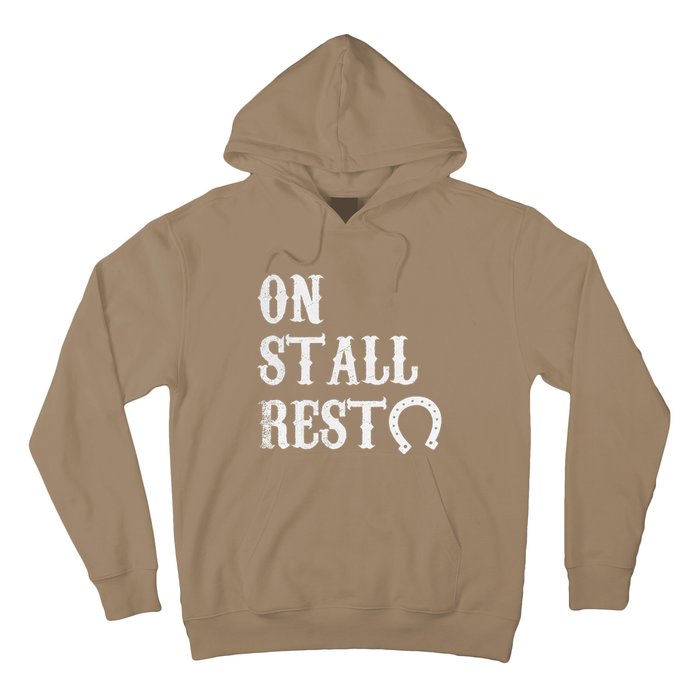 On Stall Rest Horse Hoodie