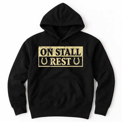 On Stall Rest Horse Hoodie