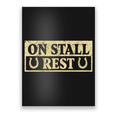 On Stall Rest Horse Poster
