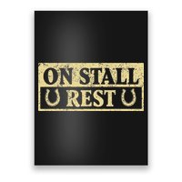 On Stall Rest Horse Poster