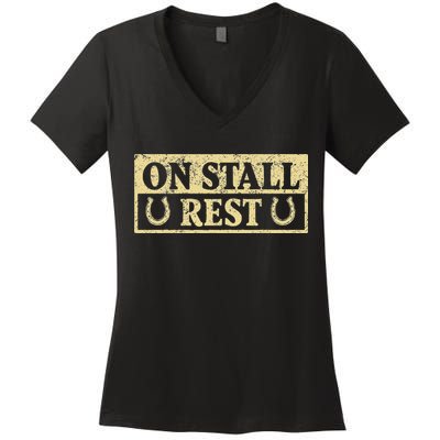 On Stall Rest Horse Women's V-Neck T-Shirt