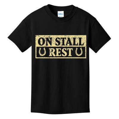 On Stall Rest Horse Kids T-Shirt