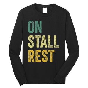 On Stall Rest Horse Long Sleeve Shirt