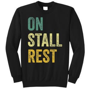 On Stall Rest Horse Sweatshirt