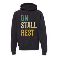 On Stall Rest Horse Premium Hoodie