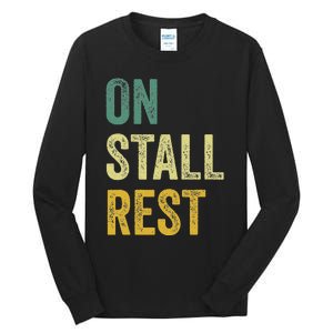 On Stall Rest Horse Tall Long Sleeve T-Shirt