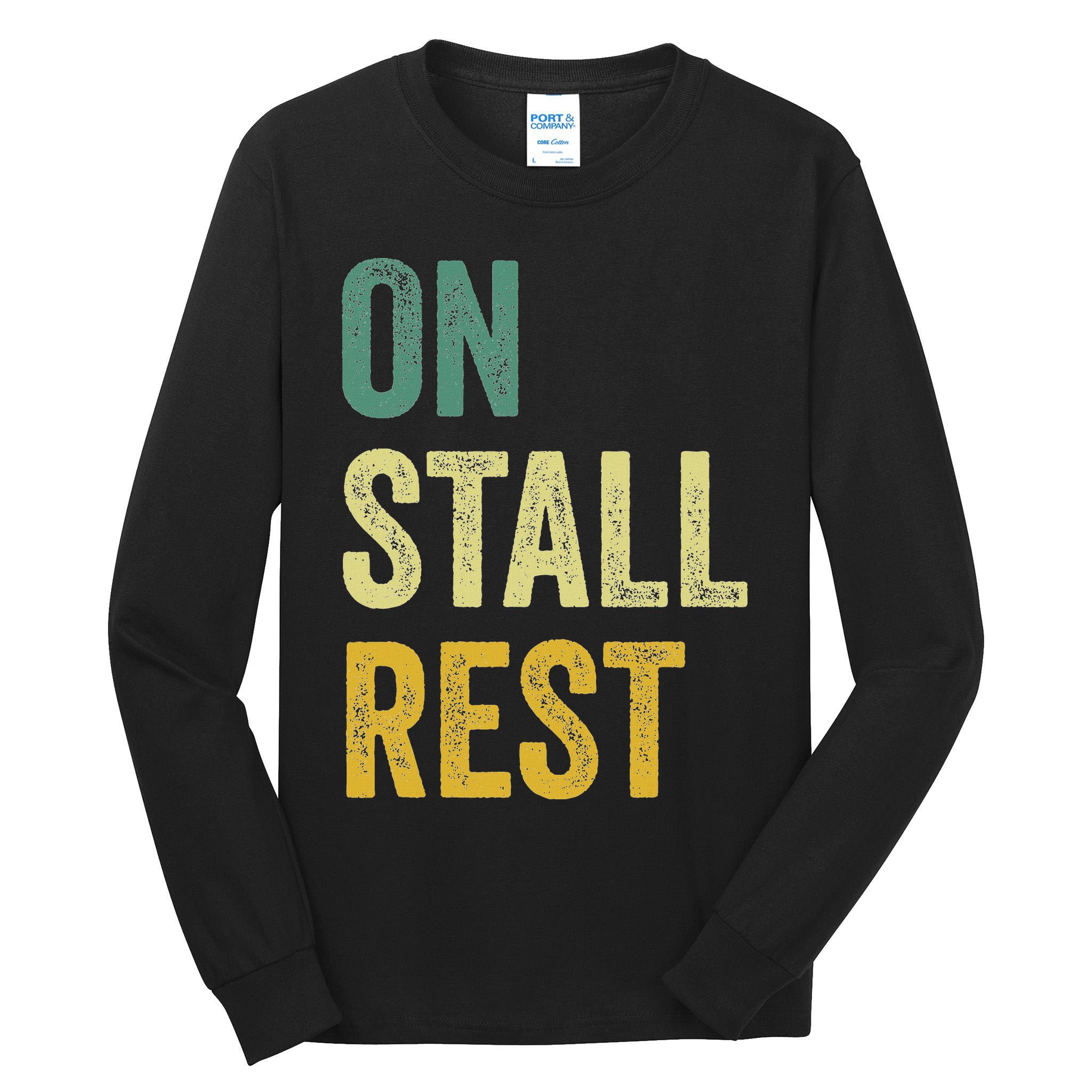 On Stall Rest Horse Tall Long Sleeve T-Shirt